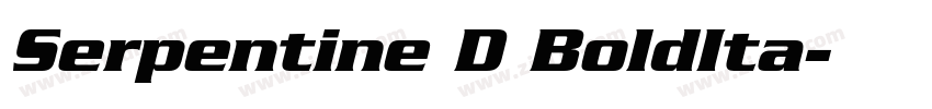 Serpentine D BoldIta字体转换 Serpentine D BoldIta字体转换